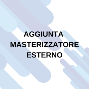 AGGIUNTA MASTERIZZATORE ESTERNO USB