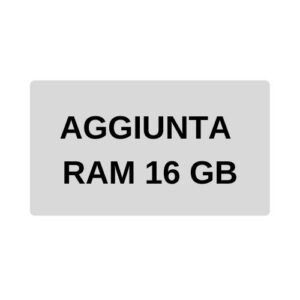 AGGIUNTA RAM 16 GB SU RICONDIZIONATO